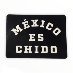 Mexico es Chido - Waterproof Sticker